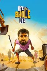 Movie poster: Oye Bhole Oye 2024