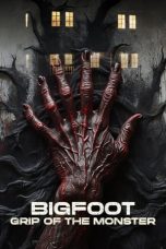 Movie poster: Bigfoot: Grip of the Monster 2024