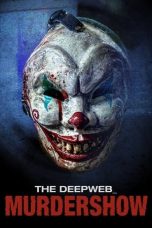 Movie poster: The Deep Web: Murdershow 2023