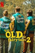 Movie poster: Too Old for Fairy Tales 2 2024