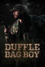 Movie poster: Duffle Bag Boy 2024