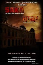 Movie poster: Saka – The Martyrs of Nankana Sahib 2016
