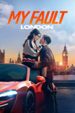 Movie poster: My Fault: London (2025)