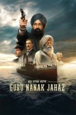 Guru Nanak Jahaz (2025): ਗੁਰੂ ਨਾਨਕ ਜਹਾਜ਼ Guru Nanak Jahaz (2025): ਗੁਰੂ ਨਾਨਕ ਜਹਾਜ਼